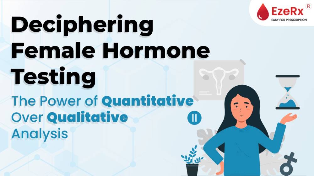 Deciphering Female Hormone Testing: The Power of Quantitative Over Qualitative Analysis