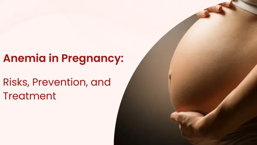 Anemia In Pregnancy Risks Prevention And Treatment EzeRx